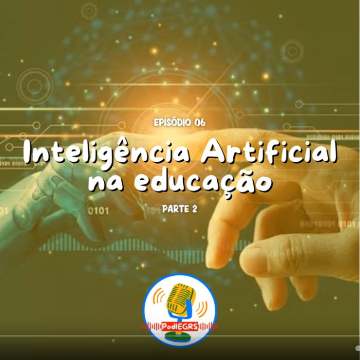 Inteligência Artificial na Educação - PodCast